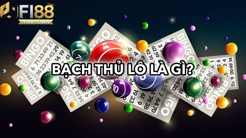 Lô Bạch Thủ Cho Người Mới Fi88 - Bí Kíp Chốt Số Ăn Ngay - id .Giải thích chi tiết về lô bạch thủ là gì?
